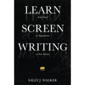 Learn Screenwriting: From Start to Adaptation to Pro Advice - Paperback