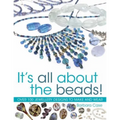 All about Beads: Over 100 Jewellery Designs to Make and Wear - Paperback