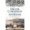 Miller Cornfield at Antietam: The Civil War's Bloodiest Combat