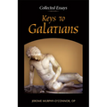 Keys to Galatians: Collected Essays - Paperback