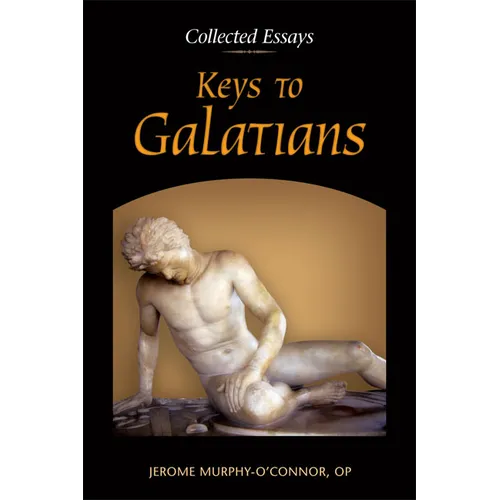 Keys to Galatians: Collected Essays - Paperback