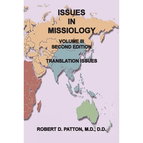 Issues In Missiology, Volume III, Thoughts About Translation - Paperback