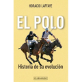El polo: historia de su evolución - Paperback