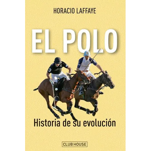 El polo: historia de su evolución - Paperback