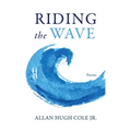 Riding the Wave - Hardcover