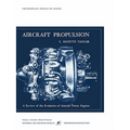 Aircraft Propulsion: A Review of the Evolution of Aircraft Piston Engines