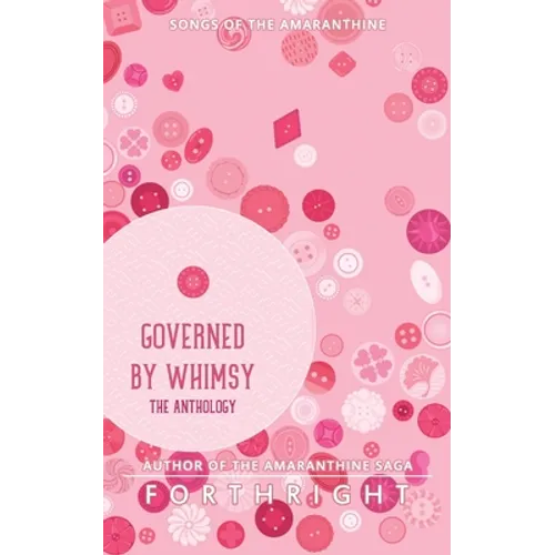 Governed by Whimsy: The Anthology - Paperback