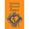 Surviving the Narcissist's Dance - Paperback