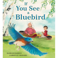 If You See a Bluebird - Hardcover