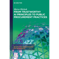 From Trustworthy AI Principles to Public Procurement Practices - Hardcover