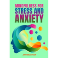 Mindfulness for Stress and Anxiety - Paperback
