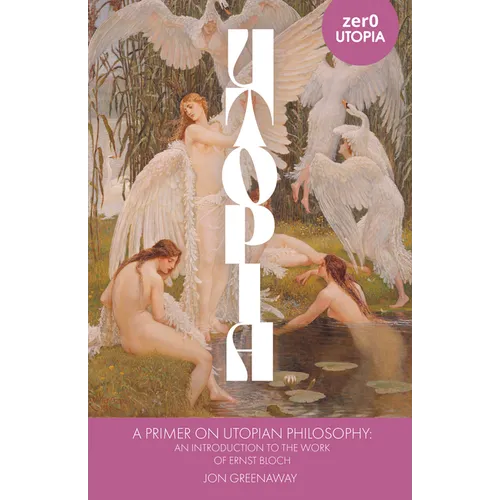 A Primer on Utopian Philosophy - Paperback