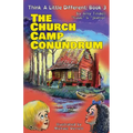 The Church Camp Conundrum - Paperback