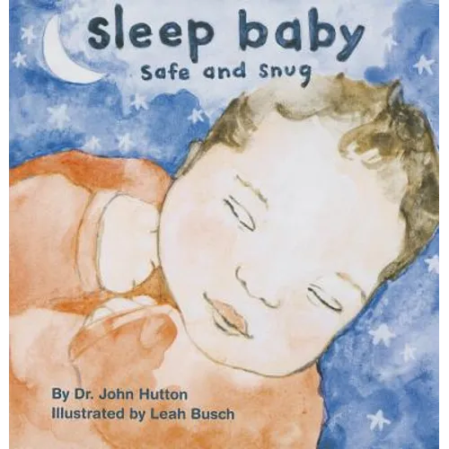 Sleep Baby, Safe and Snug - Board Book