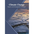 Climate Change: Impacts and Management Strategies - Hardcover