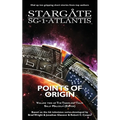 STARGATE SG-1 ATLANTIS Points of Origin - Paperback