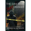 The Day That Shit Changed - Paperback