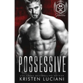 Possessive: A Dark Russian Bratva Romance