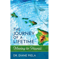 The Journey of a Lifetime: Moving to Hawaii