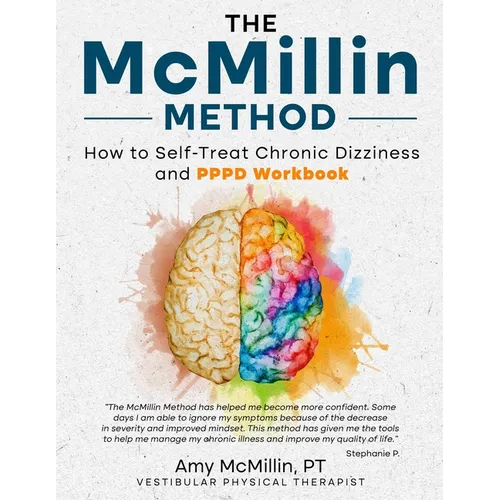 The McMillin Method: How to Self-Treat Chronic Dizziness and PPPD Workbook - Paperback
