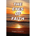The Eyes of Faith - Paperback