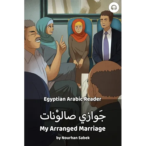 My Arranged Marriage: Egyptian Arabic Reader - Paperback