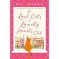 The Lost Cats and Lonely Hearts Club - Paperback