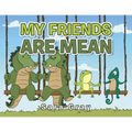 My Friends Are Mean - Paperback
