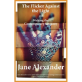 The Flicker Against the Light and Writing the Contemporary Uncanny - Paperback