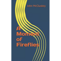 A Moment of Fireflies - Paperback