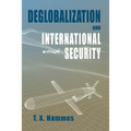 Deglobalization and International Security: (paperback edition) - Paperback