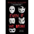 Even If We Break - Paperback