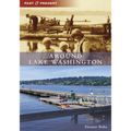 Around Lake Washington - Paperback