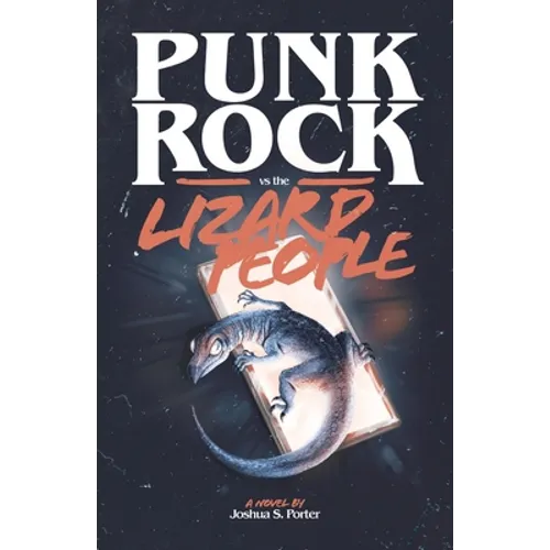 Punk Rock vs. the Lizard People - Paperback