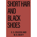 Short Hair and Black Shoes - Paperback
