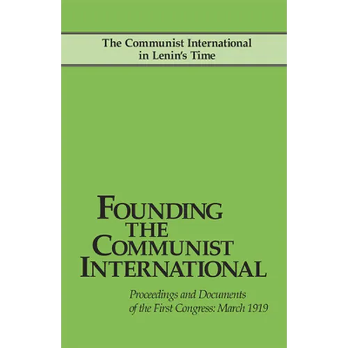 Founding the Communist Intl - Paperback