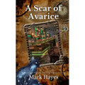 A Scar Of Avarice - Paperback