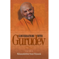 Conversations with Gurudev: Volume II - Paperback