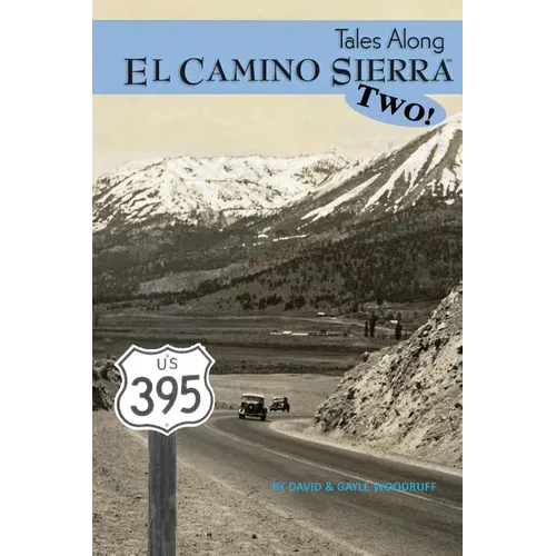 Tales Along El Camino Sierra Volume II