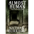 Almost Human: A Collection of Short Stories - Paperback