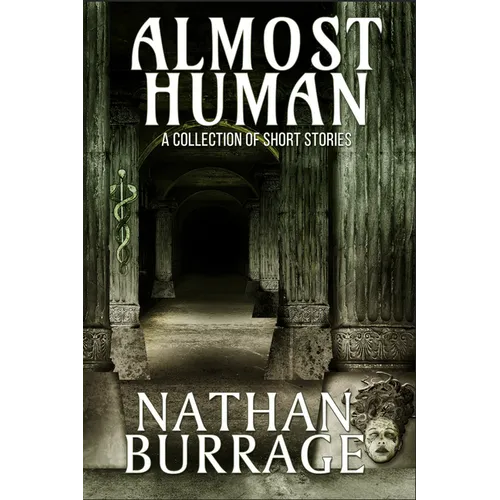 Almost Human: A Collection of Short Stories - Paperback