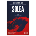 Solea: Marseilles Trilogy, Book Three - Paperback