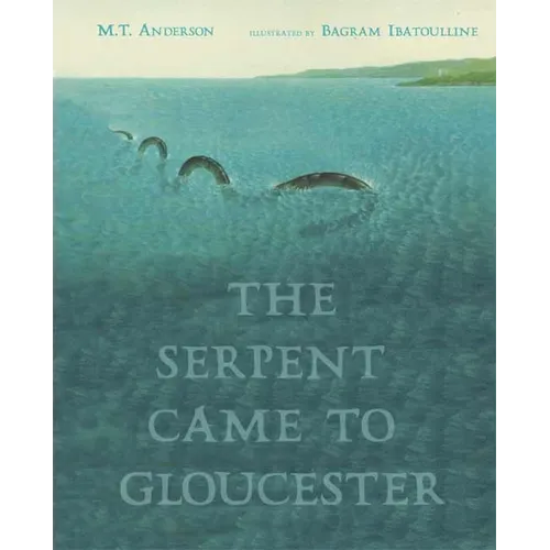 The Serpent Came to Gloucester - Hardcover
