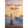 A Master Surgeon of the Heart - Paperback