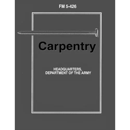 Carpentry (FM 5-426)