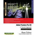 Adobe Premiere Pro CC - A Tutorial Approach - Paperback