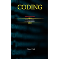 Coding: THIS BOOK INCLUDЕS: "C++ for Bеginnеrs + Python Coding " - Hardcover