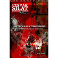 A Pencak Silat Workbook: The Philosophies, Ideals, and Values - Paperback
