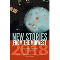 New Stories from the Midwest 2018 - Paperback