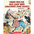 There Was an Old Lady Who Swallowed Some Leaves! - Paperback